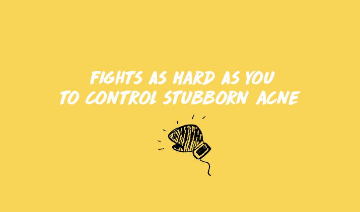 fights as hard as you to control stubborn acne