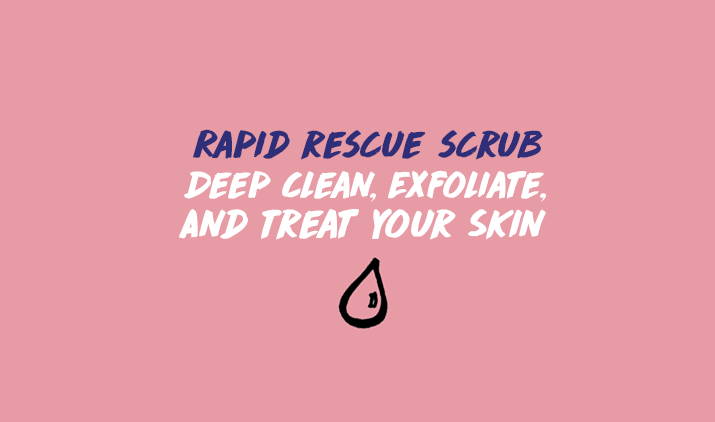 rapid rescue scrub deep clean exfoliate and treat your skin